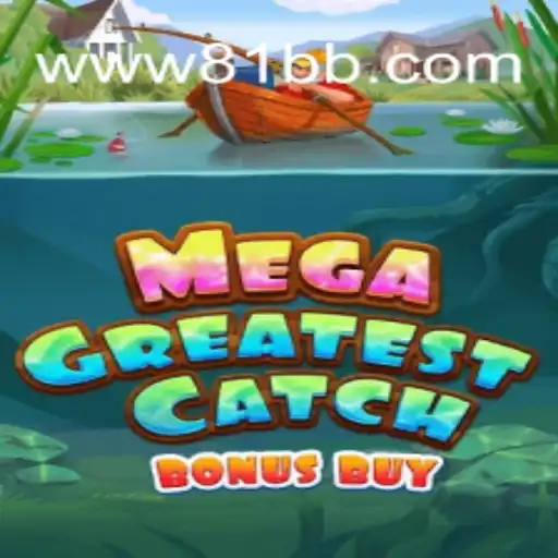 Descubra o MegaGreatestCatchBonusBuy e sua Experiência Inovadora em 81BB.com